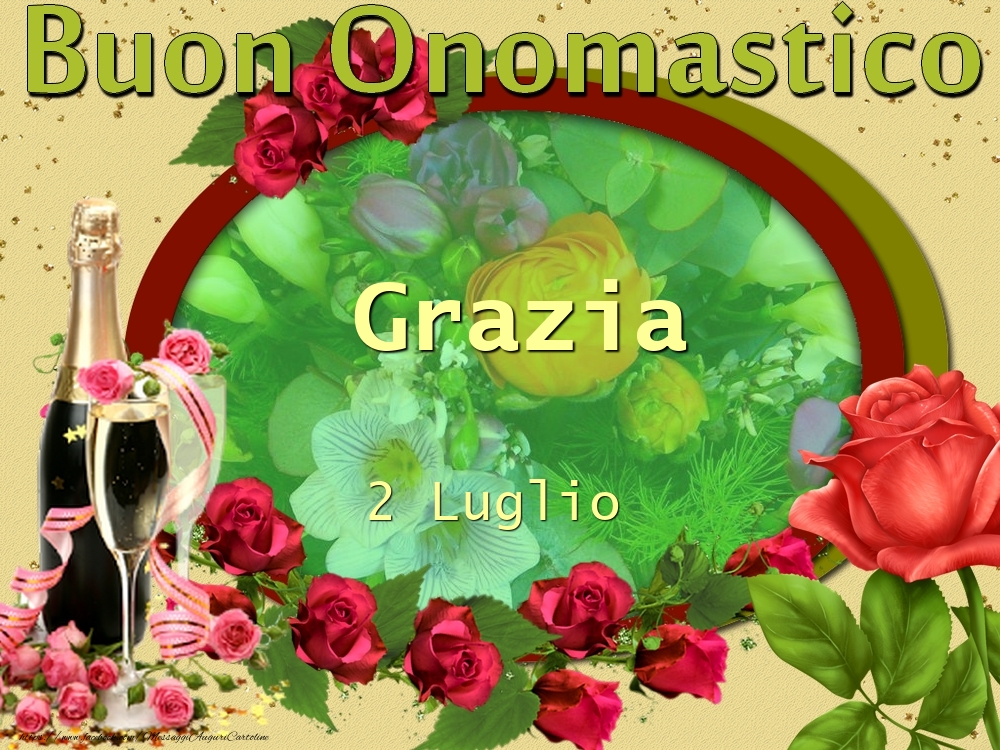  Buon Onomastico, Grazia! 2 Luglio - Cartoline onomastico