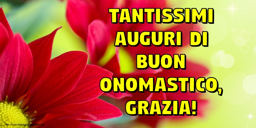 Tantissimi auguri di Buon Onomastico, Grazia! - Cartoline onomastico