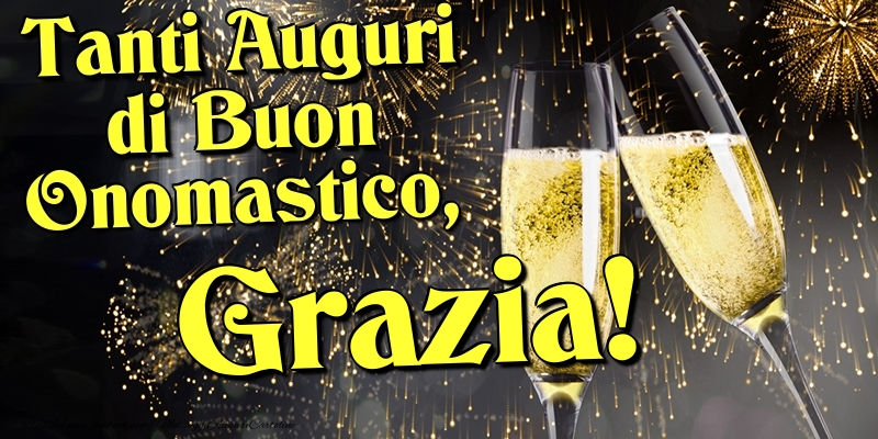 Tanti Auguri di Buon Onomastico, Grazia - Cartoline onomastico con champagne