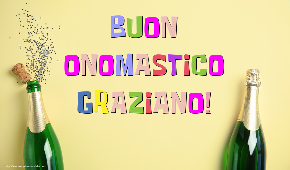 Buon Onomastico Graziano! - Cartoline onomastico con champagne