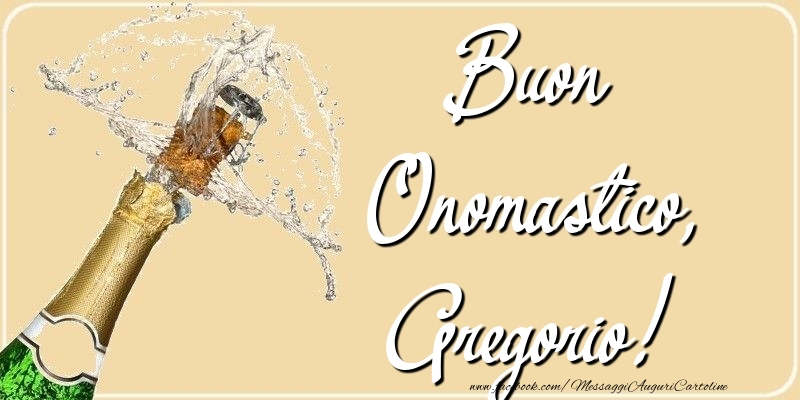 Buon Onomastico, Gregorio - Cartoline onomastico con champagne