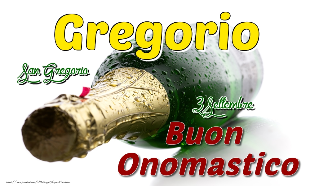 3 Settembre San Gregorio -  Buon onomastico Gregorio - Cartoline onomastico