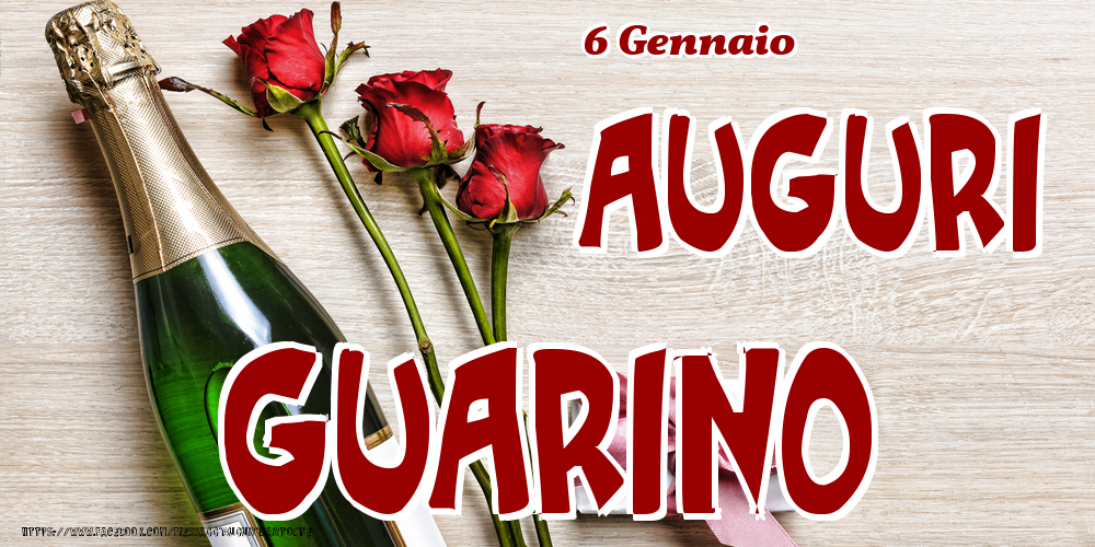 6 Gennaio - Auguri Guarino! - Cartoline onomastico