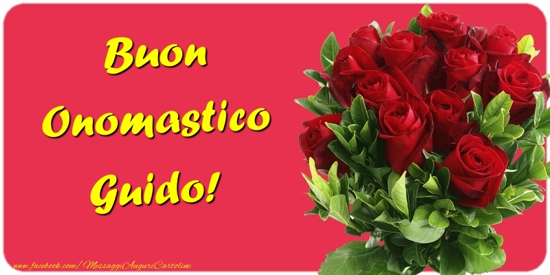 Buon Onomastico Guido - Cartoline onomastico con mazzo di fiori
