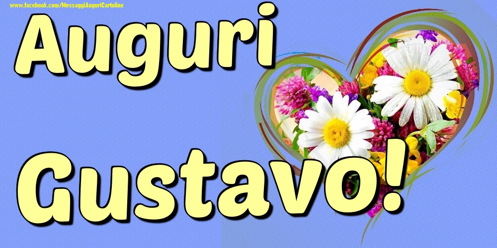 Auguri Gustavo - Cartoline onomastico con il cuore