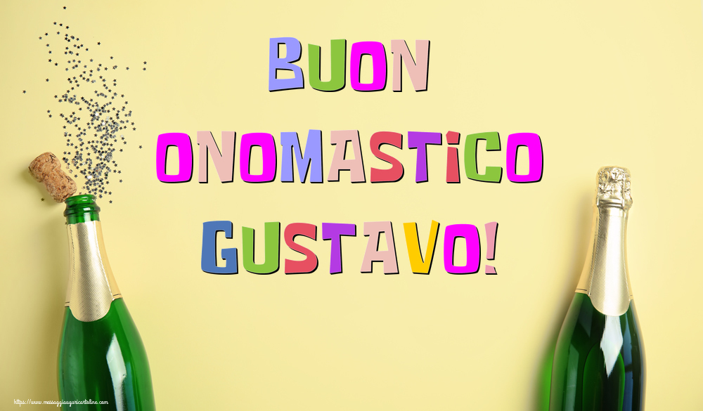 Buon Onomastico Gustavo! - Cartoline onomastico con champagne