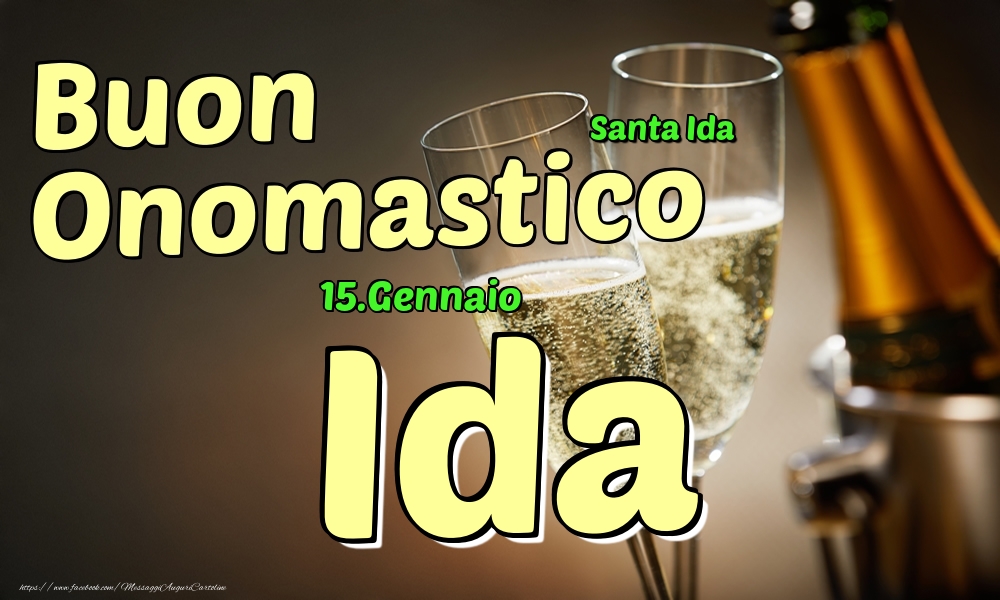 15.Gennaio - Buon Onomastico Ida! - Cartoline onomastico
