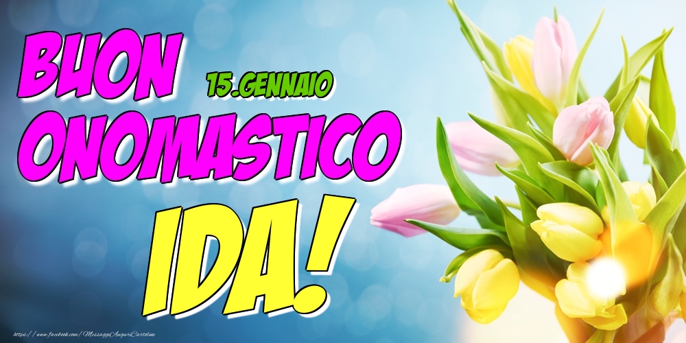 15.Gennaio - Buon Onomastico Ida! - Cartoline onomastico