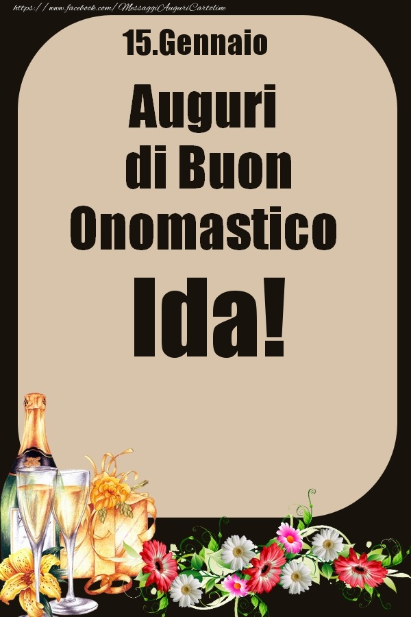 15.Gennaio - Auguri di Buon Onomastico  Ida! - Cartoline onomastico