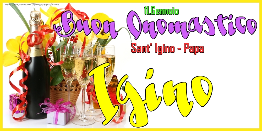 11.Gennaio - Buon Onomastico Igino! - Cartoline onomastico