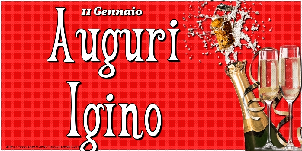 11 Gennaio - Auguri Igino! - Cartoline onomastico