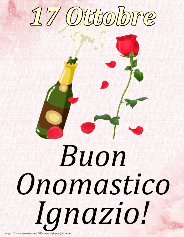 Buon Onomastico Ignazio! - 17 Ottobre - Cartoline onomastico