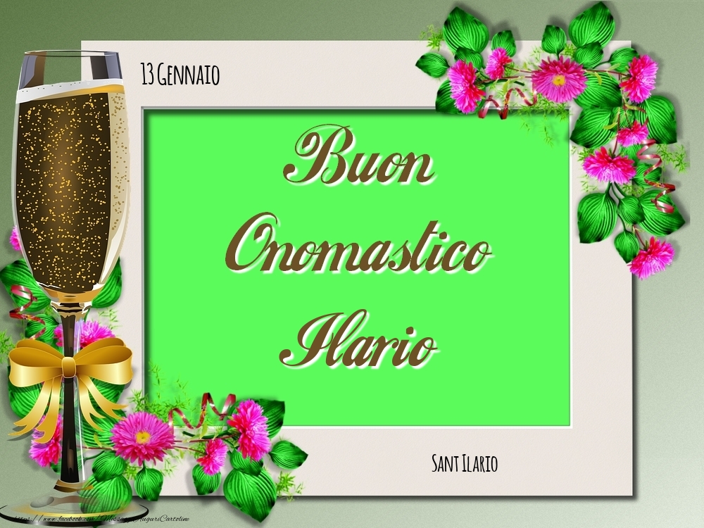 Sant Ilario Buon Onomastico, Ilario! 13 Gennaio - Cartoline onomastico