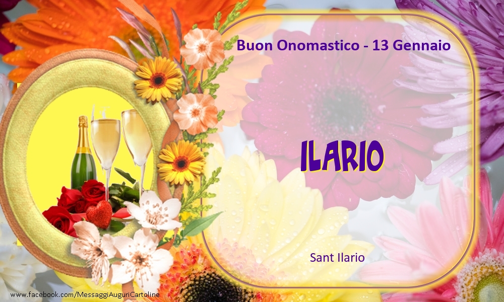 Sant Ilario Buon Onomastico, Ilario! 13 Gennaio - Cartoline onomastico