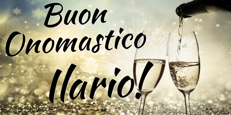 Buon Onomastico Ilario - Cartoline onomastico con champagne