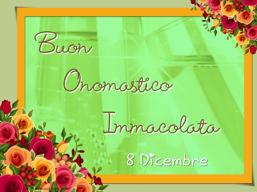 Buon Onomastico, Immacolata! 8 Dicembre - Cartoline onomastico