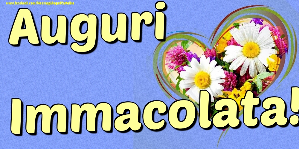 Auguri Immacolata - Cartoline onomastico con il cuore