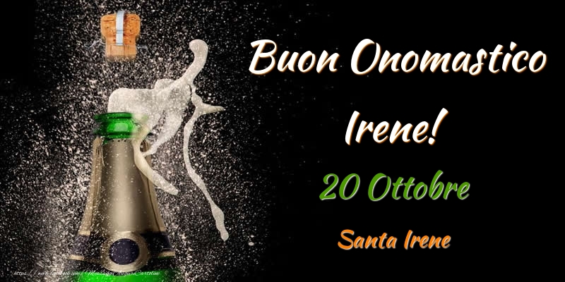 Buon Onomastico Irene! 20 Ottobre Santa Irene - Cartoline onomastico
