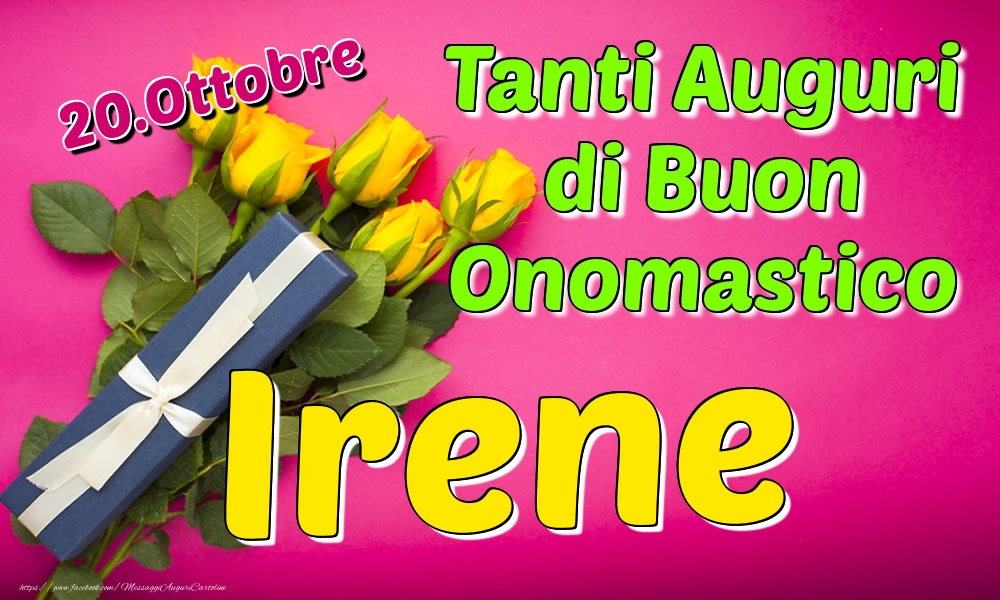 20.Ottobre - Tanti Auguri di Buon Onomastico Irene - Cartoline onomastico