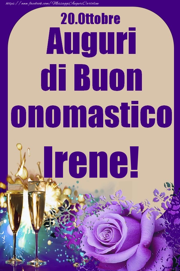 20.Ottobre - Auguri di Buon Onomastico  Irene! - Cartoline onomastico