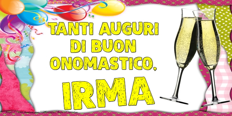 Tanti Auguri di Buon Onomastico, Irma - Cartoline onomastico con palloncini