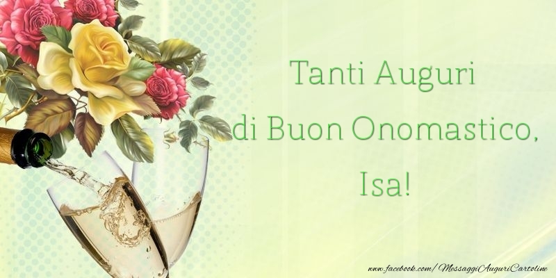 Tanti Auguri di Buon Onomastico, Isa - Cartoline onomastico con rose