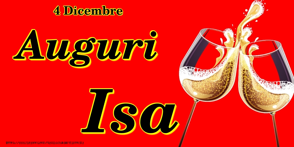 4 Dicembre - Auguri Isa! - Cartoline onomastico