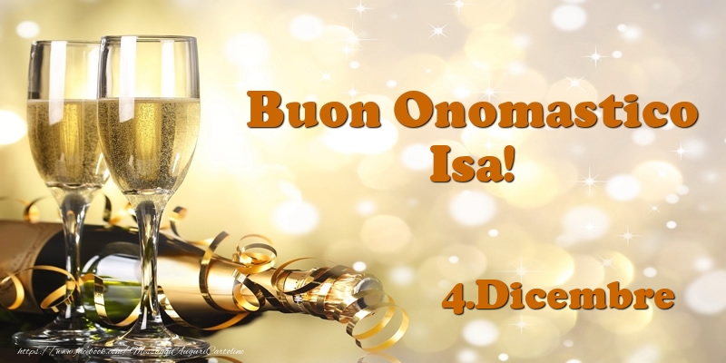 4.Dicembre  Buon Onomastico Isa! - Cartoline onomastico