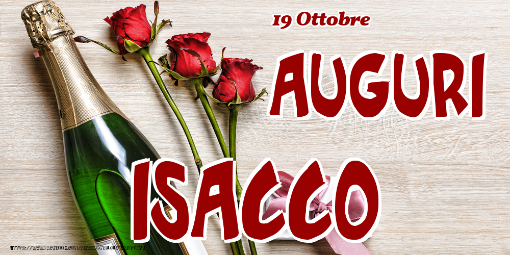 19 Ottobre - Auguri Isacco! - Cartoline onomastico