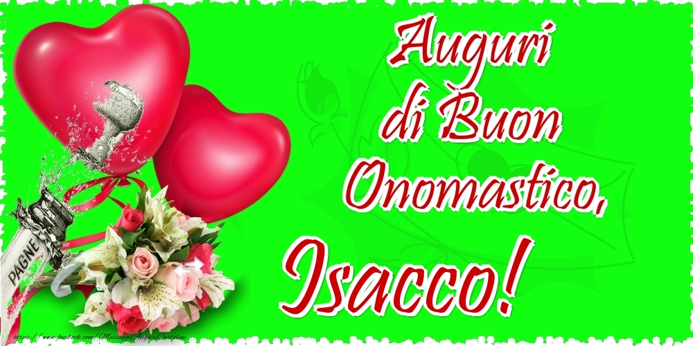 Auguri di Buon Onomastico, Isacco - Cartoline onomastico con il cuore