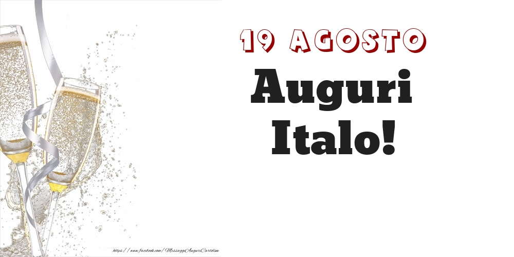 Auguri Italo! 19 Agosto - Cartoline onomastico