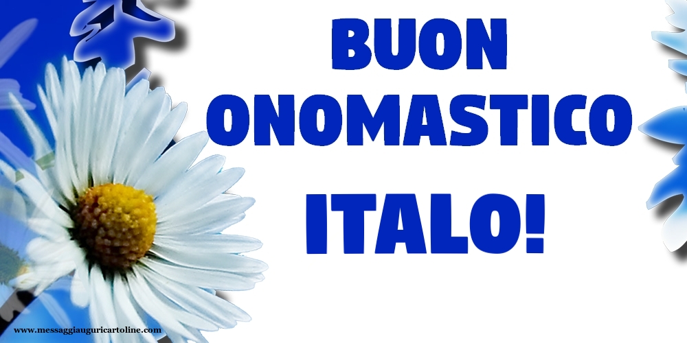 Buon Onomastico Italo! - Cartoline onomastico