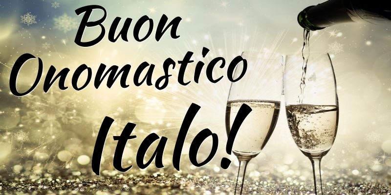 Buon Onomastico Italo - Cartoline onomastico con champagne