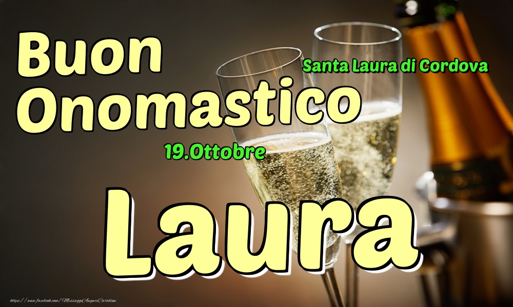 19.Ottobre - Buon Onomastico Laura! - Cartoline onomastico