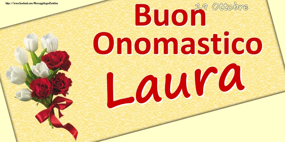 19 Ottobre: Buon Onomastico Laura - Cartoline onomastico