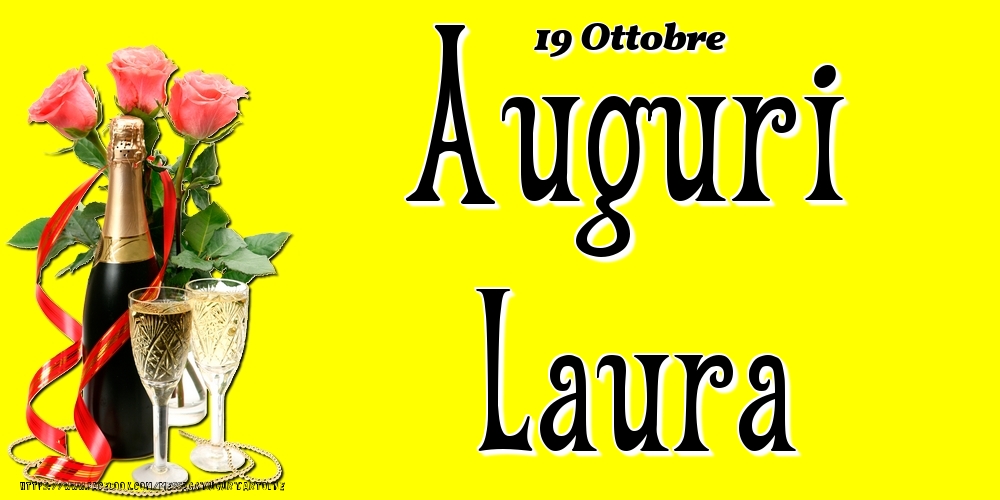 19 Ottobre - Auguri Laura! - Cartoline onomastico