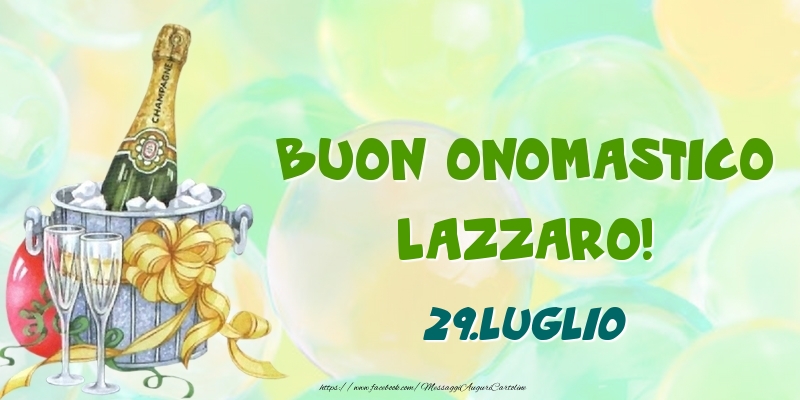 Buon Onomastico, Lazzaro! 29.Luglio - Cartoline onomastico