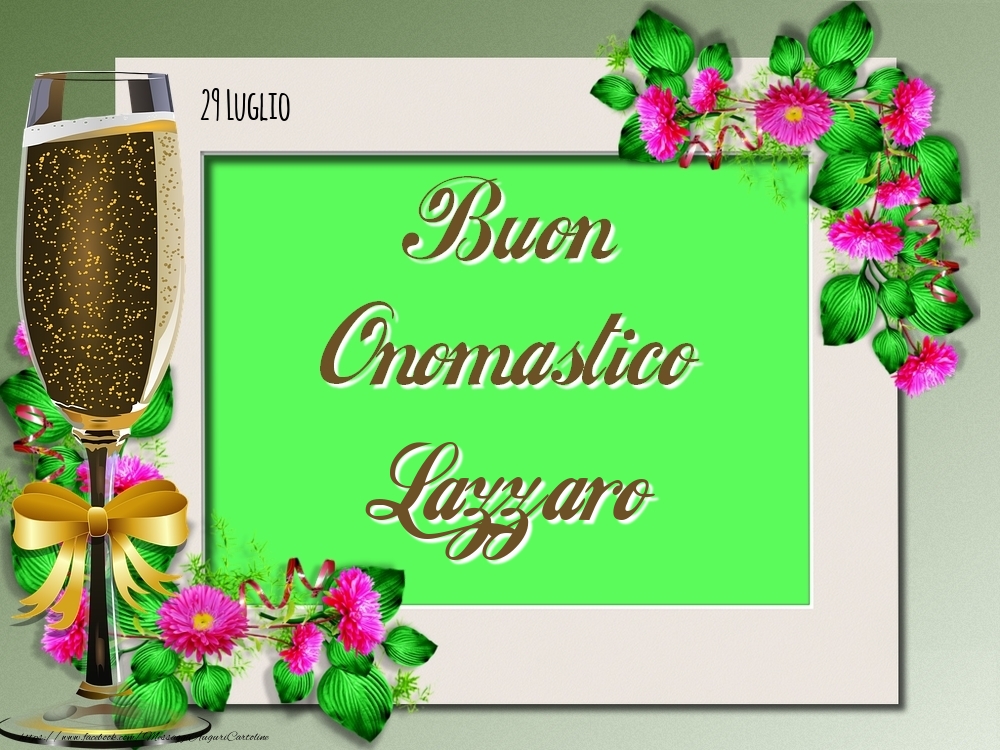 Buon Onomastico, Lazzaro! 29 Luglio - Cartoline onomastico