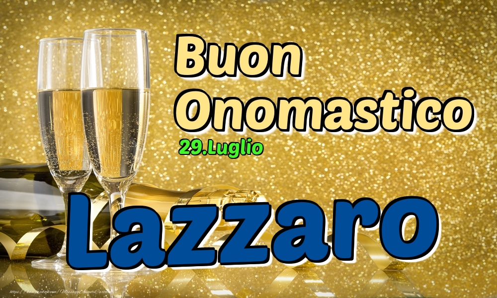 29.Luglio - Buon Onomastico Lazzaro! - Cartoline onomastico
