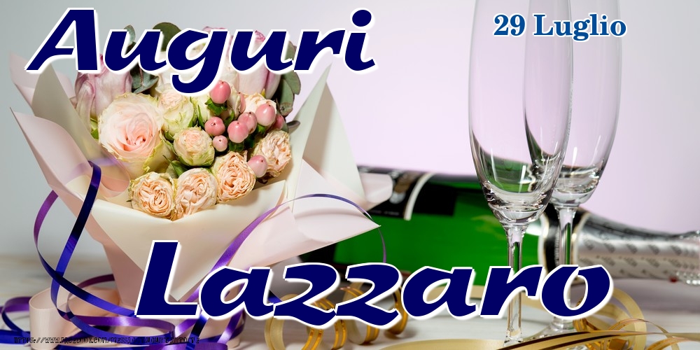 29 Luglio - Auguri Lazzaro! - Cartoline onomastico