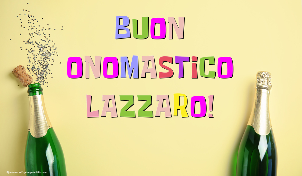 Buon Onomastico Lazzaro! - Cartoline onomastico con champagne