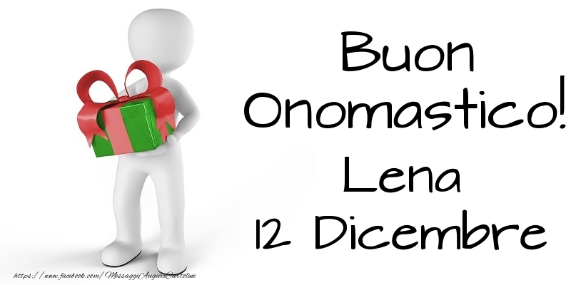  Buon Onomastico  Lena! 12 Dicembre - Cartoline onomastico