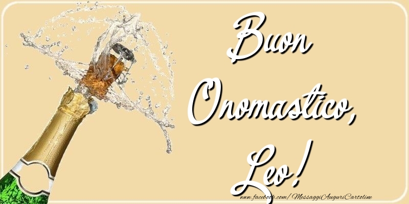 Buon Onomastico, Leo - Cartoline onomastico con champagne