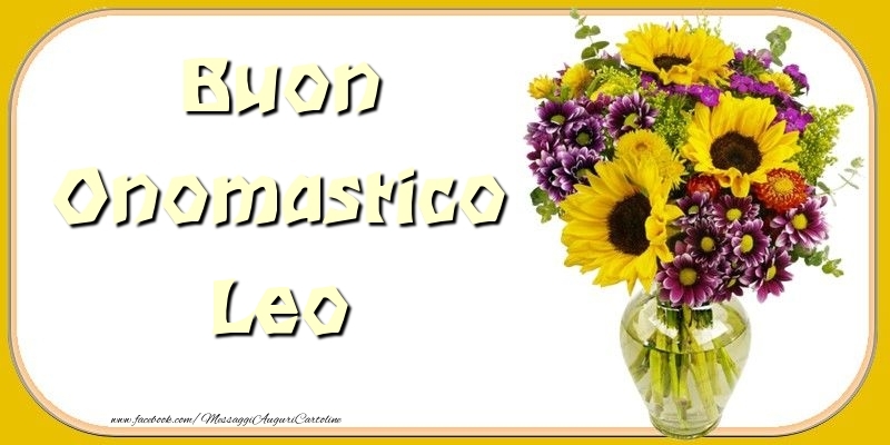 Buon Onomastico Leo - Cartoline onomastico con mazzo di fiori