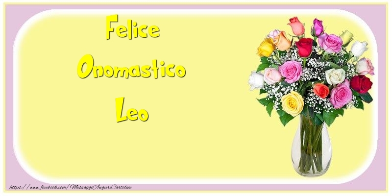 Felice Onomastico Leo - Cartoline onomastico con mazzo di fiori