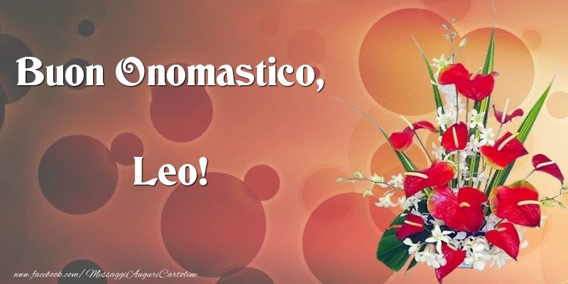 Buon Onomastico, Leo - Cartoline onomastico con mazzo di fiori