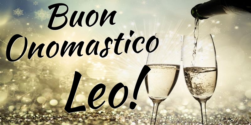 Buon Onomastico Leo - Cartoline onomastico con champagne