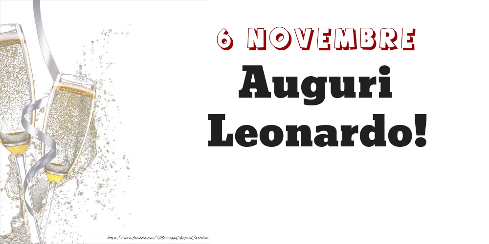 Auguri Leonardo! 6 Novembre - Cartoline onomastico