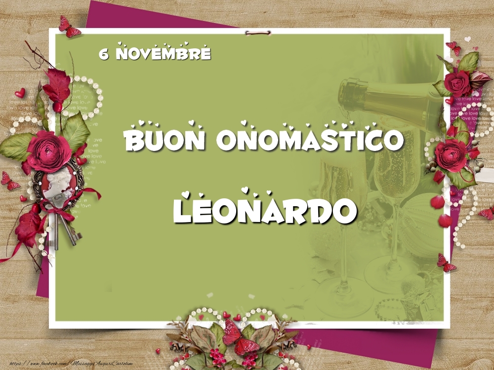 Buon Onomastico, Leonardo! 6 Novembre - Cartoline onomastico