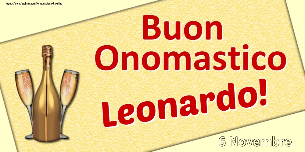 Buon Onomastico Leonardo! - 6 Novembre - Cartoline onomastico